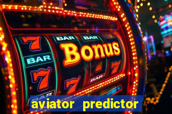 aviator predictor v4.0 activation code